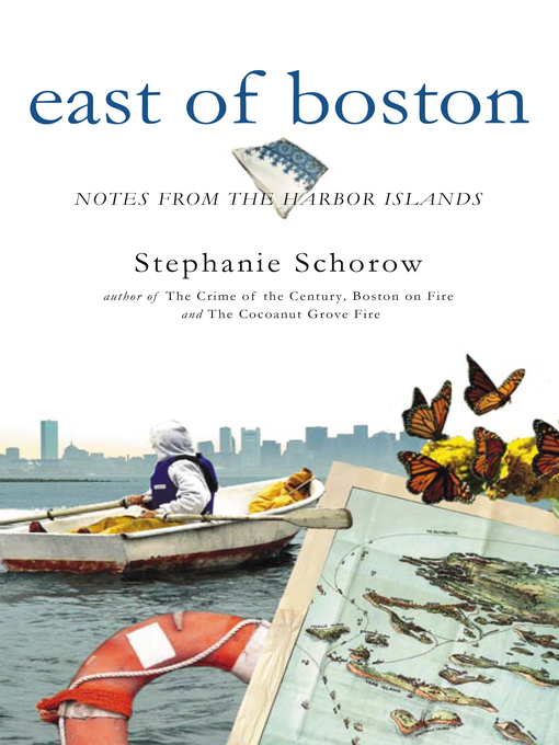 Title details for East of Boston by Stephanie Schorow - Available